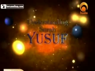 Towards Understanding Surah Yusuf - Yasir Qadhi Part 12 -20