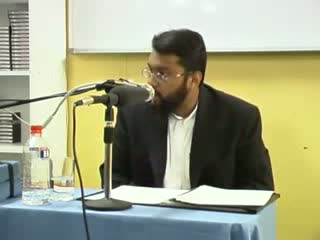 An explanation of the Two Shahadahs - Part 2 - Yasir Qadhi